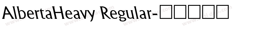 AlbertaHeavy Regular字体转换